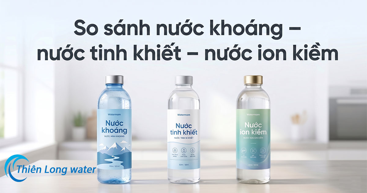 Sự khác biệt nước khoáng nước tinh khiết và nước ion kiềm